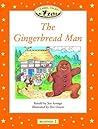 The Gingerbread Man (Oxford University Press Classic Tales, Level Beginner 2)