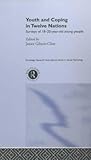 Youth and Coping in Twelve Countries: Surveys of 18-20 Year-old Young People (Routledge Research International Series in Social Psychology)