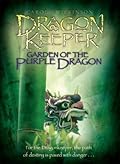 Garden of the Purple Dragon (Dragon Keeper, #2)