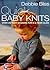 Quick Baby Knits by Debbie Bliss