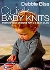 Quick Baby Knits by Debbie Bliss Quick Baby Knits by Debbie Bliss