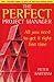 The Perfect Project Manager