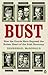 Bust: How The Courts Have Exposed The Rotten Heart Of The Irish Econom