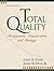 Total Quality: Management, Organization and Strategy
