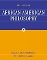 Reflections: An Anthology of African-American Philosophy