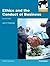 Ethics and the Conduct of Business