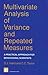 Multivariate Analysis of Variance and Repeated Measures: A Practical Approach for Behavioural Scientists (Chapman & Hall/CRC Texts in Statistical Science)