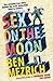 Sex on the Moon by Ben Mezrich