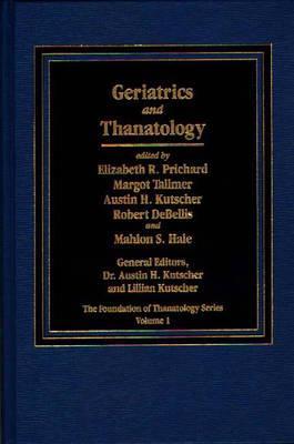 Geriatrics and Thanatology