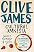 Cultural Amnesia Notes in the Margin of My Time by james-clive