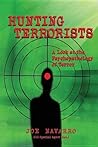 Hunting Terrorists: A Look at the Psychopathology of Terror