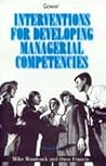 Interventions for Developing Managerial Competencies