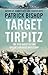 Target Tirpitz: The Epic Quest to Sink Hitler's Last Battleship
