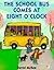 The School Bus Comes at Eig...