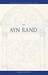 On Ayn Rand (Wadsworth Philosophers Series)