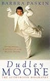 Dudley Moore : The Authorized Biography