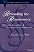 Rereading the Renaissance: Petrarch, Augustine, and the Language of Humanism (Recentiores: Later Latin Texts And Contexts)