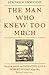 The Man Who Knew Too Much: ...