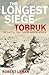 The Longest Siege: Tobruk - The Battle That Saved North Africa