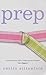 Prep - A Novel