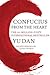 Confucius from the Heart: A...