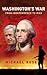 Washington's War by Michael Rose