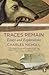 Traces Remain by Charles Nicholl