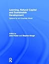 Learning, Natural Capital and Sustainable Development: Options for an Uncertain World