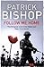 Follow Me Home by Patrick Bishop
