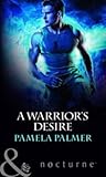 Warrior's Desire by Pamela Palmer