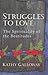Struggles to Love : The Spirituality of the Beautitudes