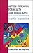 Action Research For Health And Social Care by Elizabeth Hart