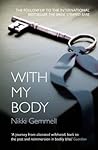 With My Body by Nikki Gemmell
