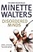 Disordered Minds by Minette Walters Disordered Minds by Minette Walters