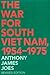The War For South Viet Nam, 1954-1975