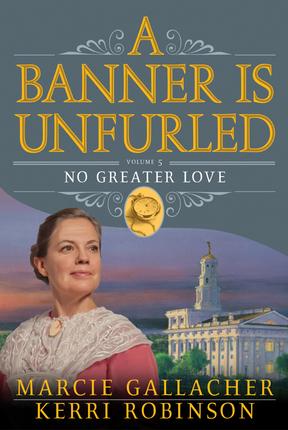 No Greater Love (A Banner is Unfurled, #5)