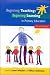 Beginning Teaching: Beginning Learning
