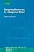 Designing Democracy in a Dangerous World (Comparative Politics)