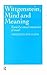 Wittgenstein, Mind and Meaning: Towards a Social Conception of Mind