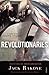 Revolutionaries: Inventing an American Nation