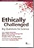 Ethically Challenged