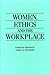 Women, Ethics and the Workp...