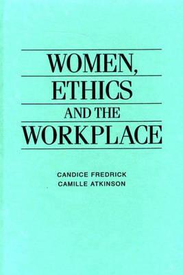 Women, Ethics and the Workplace