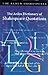 The Arden Dictionary of Shakespeare Quotations (Arden Dictionary of Shakespeare Quotations (Cloth))