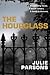 The Hourglass by Julie Parsons