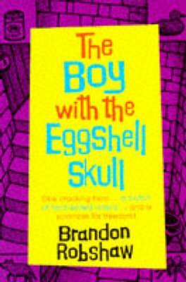 The Boy with the Eggshell Skull