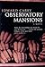Observatory Mansions by Edward Carey Observatory Mansions by Edward Carey