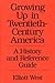 Growing Up in Twentieth-Century America: A History and Reference Guide (367)