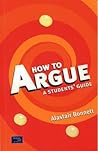 How to Argue: A Student's Guide