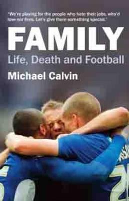 Family: Life, Death and Football (Paperback)